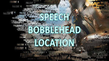 Fallout 4-Speech bobblehead location