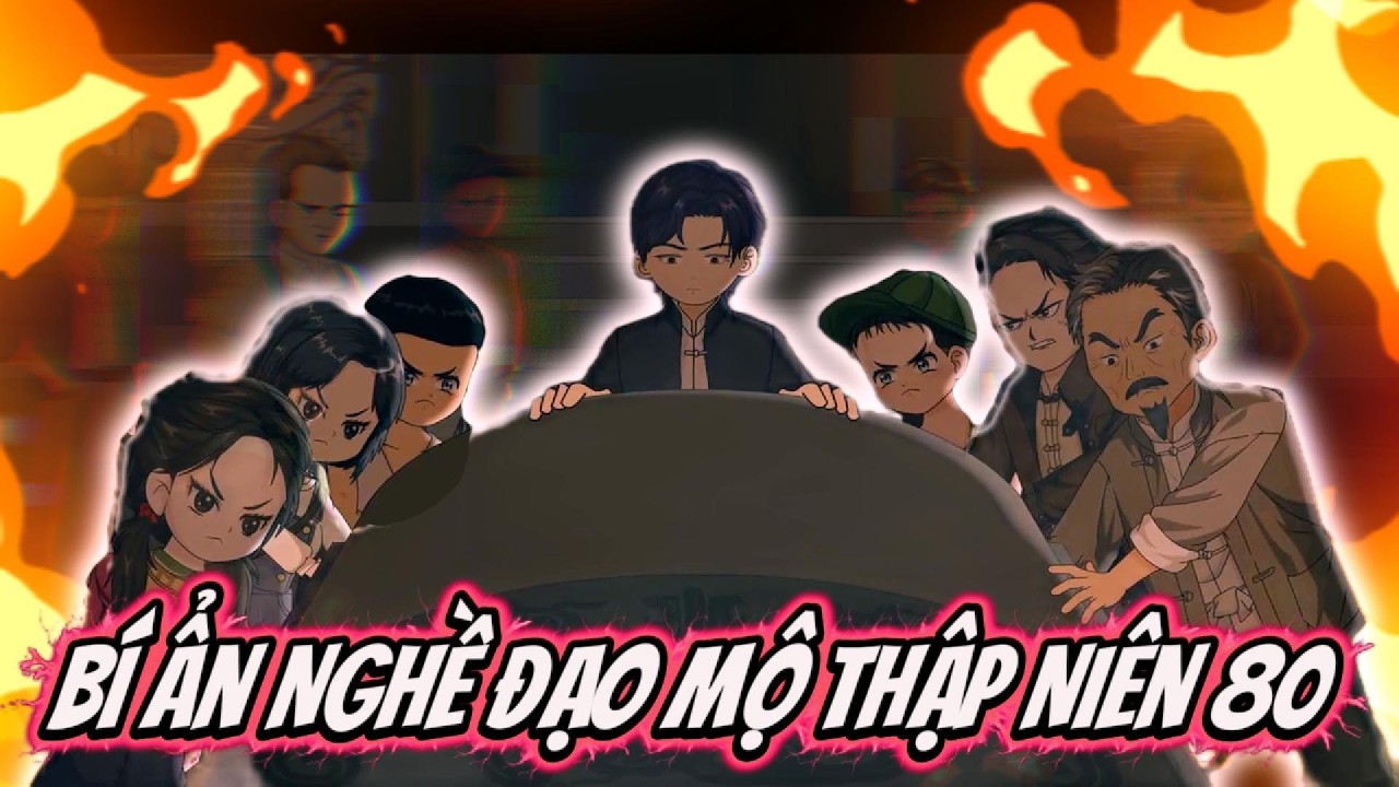 Bí Ẩn Nghề Đạo Mộ Thập Niên 80 - FULL Version 1 | Timo Vietsub