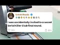I was invited to a secret Serial Killer Club final round!