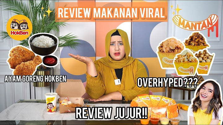 TASYI MUKBANG + REVIEW MAKANAN VIRAL ! FRIED CHICKEN HOKBEN & MANTAN by MGDALENAF