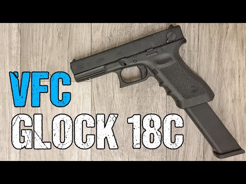 VFC Glock 18C GBB Airsoft Review