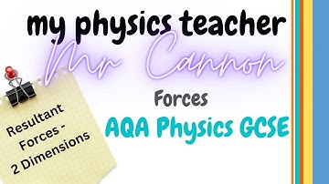 Understanding Resultant Forces in Two Dimensions | Physics Tutorial | GCSE and A Level