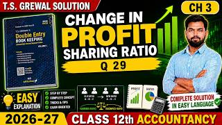 TS Grewal Solutions | Change in PSR | 2026-27 | Q- 29 #tsgrewalsolutions #class12 @AwdheshKumar