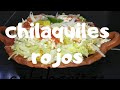 &quot;CHILAQUILES ROJOS&quot; (ingredientes en la cajita de descripción)