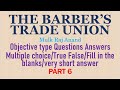 The barbers trade union class 12 questions answer objective multiple true false fill in the blanks