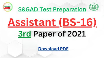 S&GAD Assistant (BS-16) Test Preparation? Past Paper No.03 of 2021 #assistant #assistantjobs #mcqs