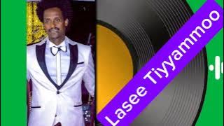 Bilisummaa Raggaasaa Lasee tiyyammoo