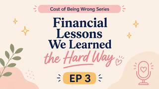 Financial Lessons We Learned the Hard Way