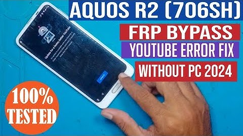 Sharp aquos r2 706sh frp bypass / Aquos shv42 frp bypass / sharp aquos r2 frp bypass