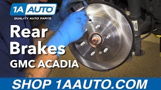 How to Replace Rear Brakes 07-16 GMC Acadia