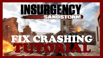 Insurgency Sandstorm  – How to Fix Crashing, Lagging, Freezing – Complete Tutorial