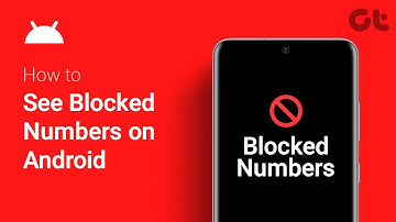 How to See Blocked Numbers on Android | Full Guide 2024 | Guiding Tech