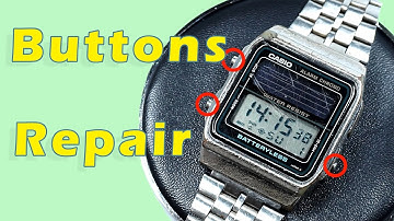 Fix Casio Unresponsive Watch Buttons
