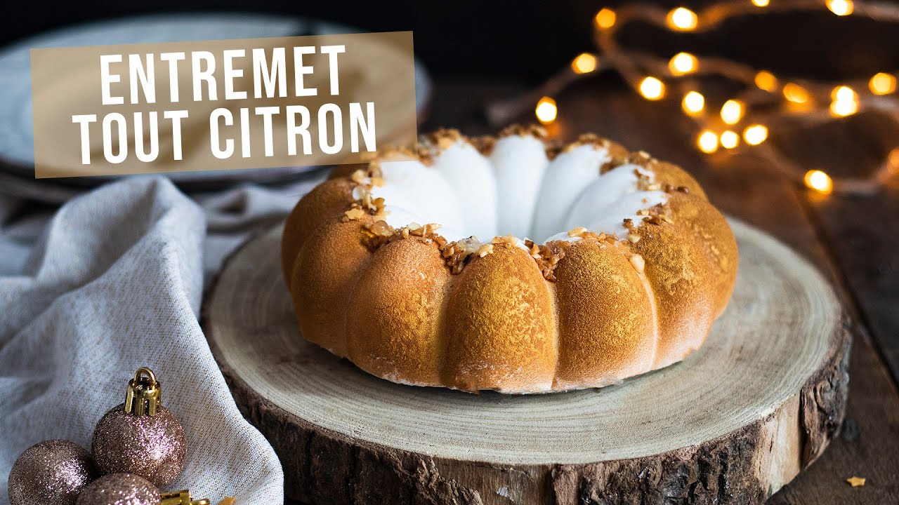 RECETTE | Entremet tout citron