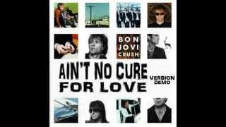 Bon Jovi - Ain't No Cure For Love ( Bonus Track )