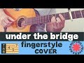 UNDER THE BRIDGE Fingerstyle Acoustic Guitar COVER TABS Red Hot Chili Peppers mp3