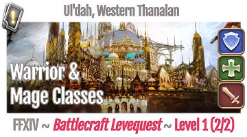 FFXIV Battlecraft Leves Level 1 (2/2) - Ul