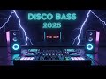 DJ Disco Night Nonstop 2026 🔥 Heavy Bass Remix Session