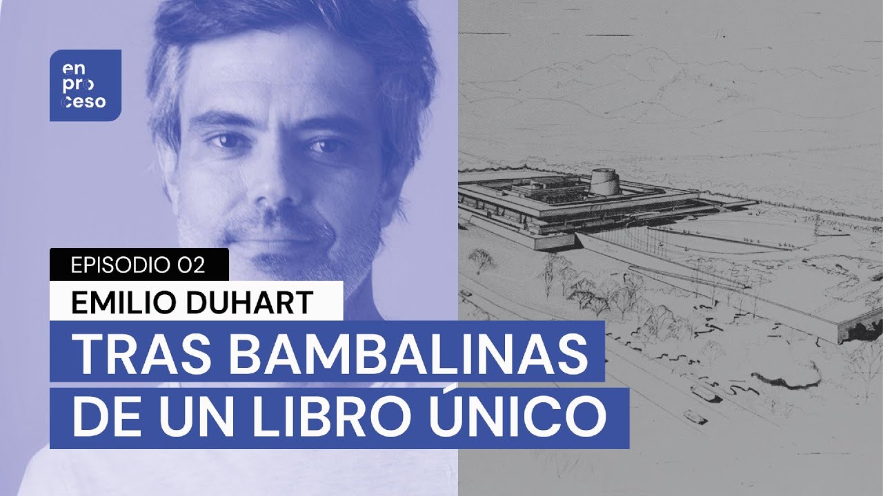Episodio 2: Emilio Duhart | En Proceso