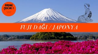 JAPONYA'nın sembolü ''KUTSAL DAĞ : FUJİ DAĞI