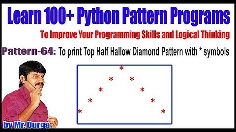 Learn 100+ Python Pattern  || Pattern-64: To print Top Half Hallow Diamond Pattern with * symbols