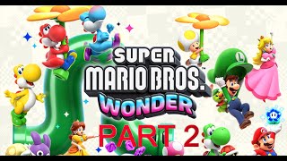 SUPER MARIO BROS WONDER PART 2 - HURRY HURRY - CASTLE BOWSER LEVELS