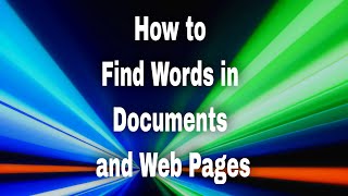 How to Find Words in Documents and Web Pages