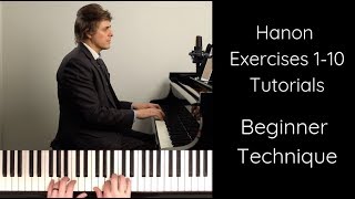 Video thumbnail of "BEGINNER TECHNIQUE - Hanon Exercises 1-10 Tutorials"