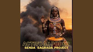 ACTIVO MI PODER - SENDA SAGRADA Project