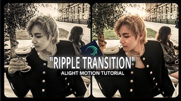 RIPPLE TRANSITION - ALIGHT MOTION TUTORIAL | KIM TAEHYUNG | EDIT | BTS | TRENDING | KPOP 