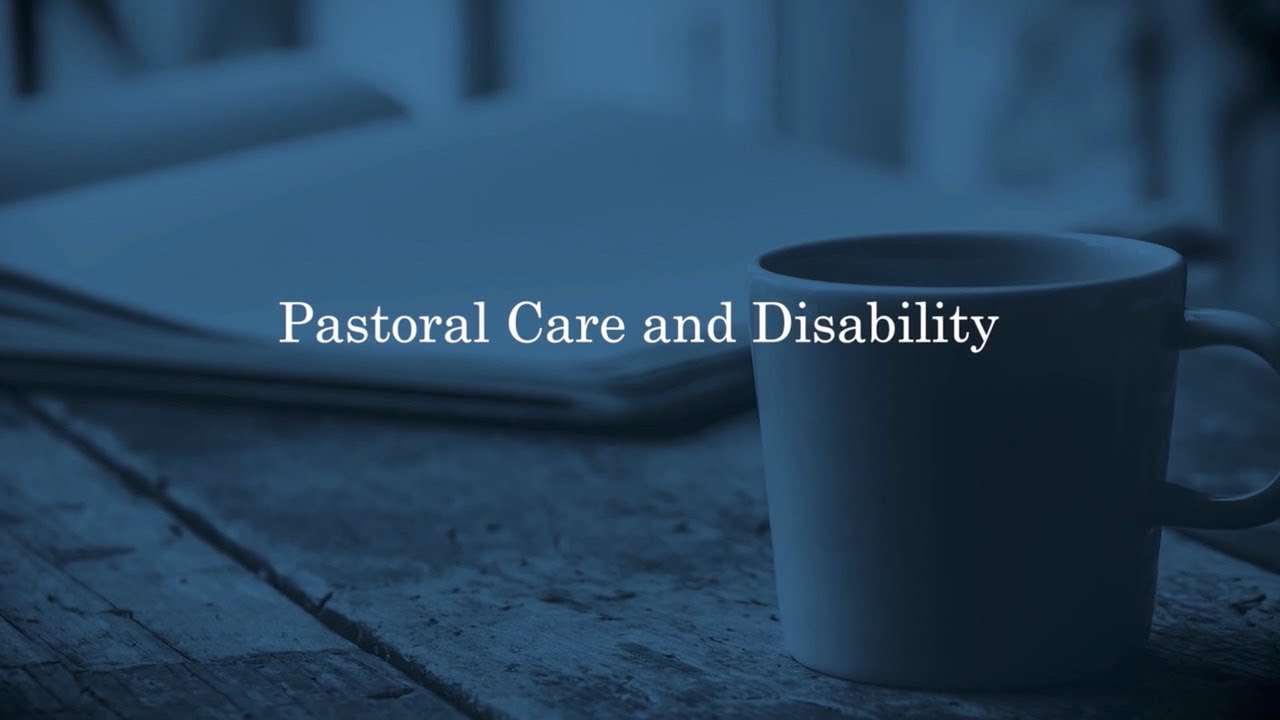 Pastoral Care and Disability