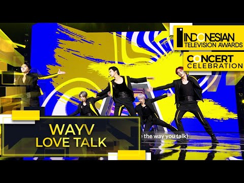 WayV - Love Talk |  Indonesian Television Awards 2022