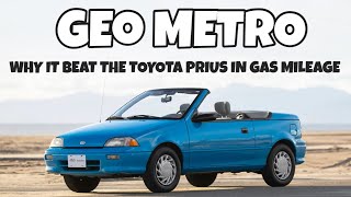 GEO METRO : THE CHEAP GAS SAVER OF THE 1990's