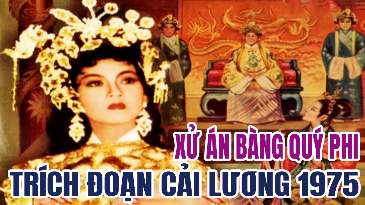 Image%20result%20for%20Xử%20án%20Bàng%20Quý%20Phi%20Cải%20lương%20trước%201975%20Thanh%20Nga,%20Út%20Trà