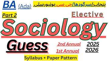 Ba/Ada | Part 2 | Sociology| Guess 2025 | 2026| PU | SGD | GCUF | With Syllabus| Paper Pattern|