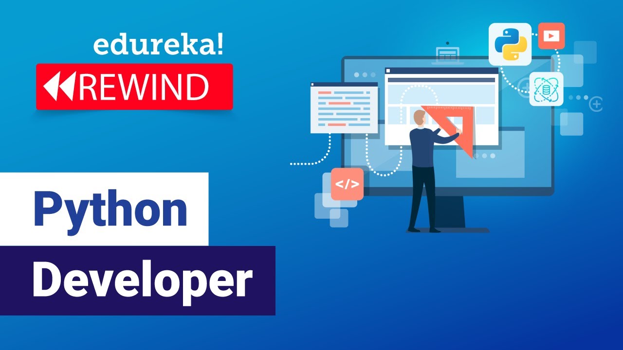 Python Developer | How to become Python Developer | Python Tutorial  | Edureka Rewind