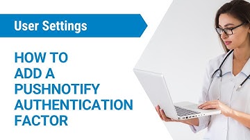 GoodX Web App - How to Add a Pushnotify Authentication Factor