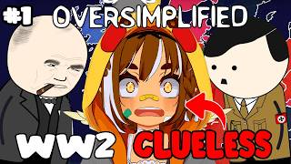 First Time Watching WW2 - Oversimplified | I'm A Clueless VTuber