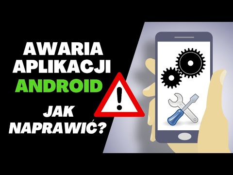Awaria aplikacji Android