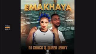 Emakhaya - Dj Sunco SA and Queen Jenny (Original)