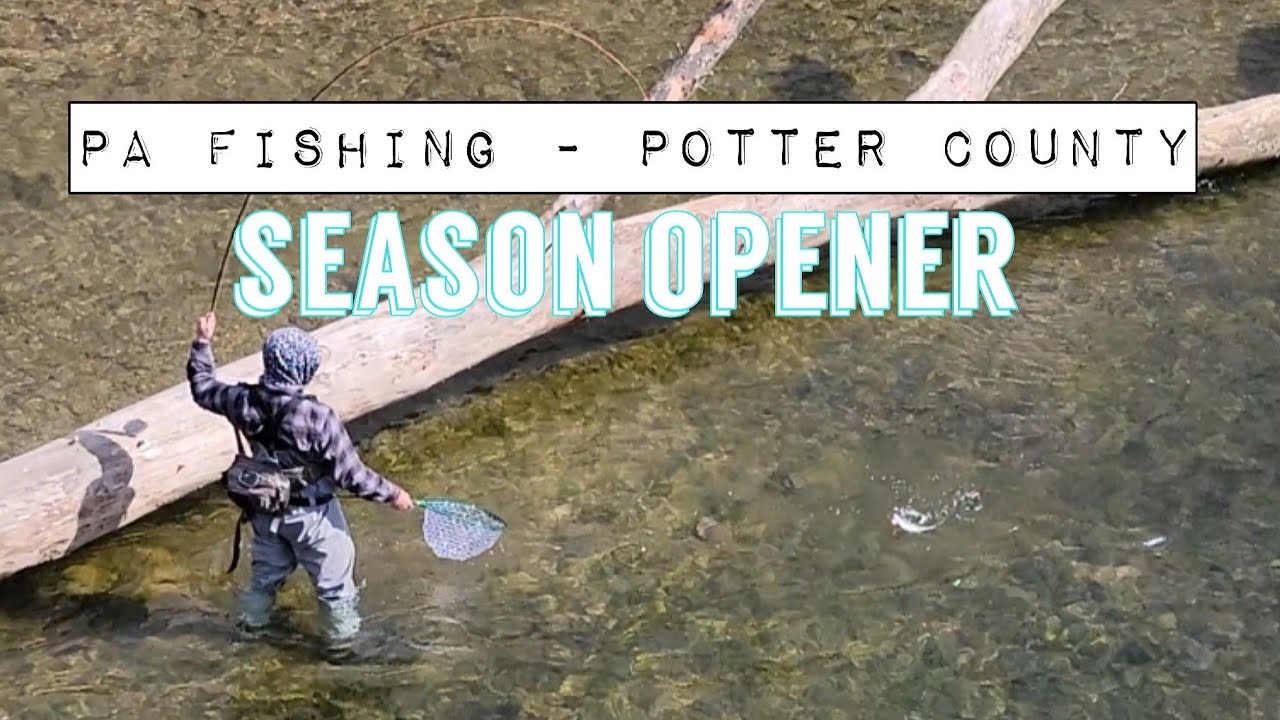 PA Fishing Potter County opening day YouTube