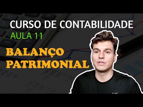 O MINI CURSO DE CONTABILIDADE | AULA 11 BALANÇO PATRIMONIAL