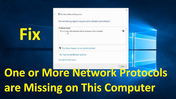 One or More Network Protocols are Missing on This Computer!! - Howtosolveit