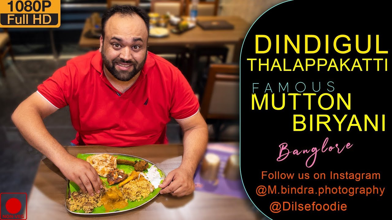 Best Mutton Biryani At Dindigul Thalappakatti At Indiranagar, Bangalore | Karan Dua | Dilsefoodie Official