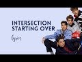 Intersection - Starting over lyrics