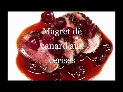Vidéo: Magret De Canard Sauté Aux Cerises
