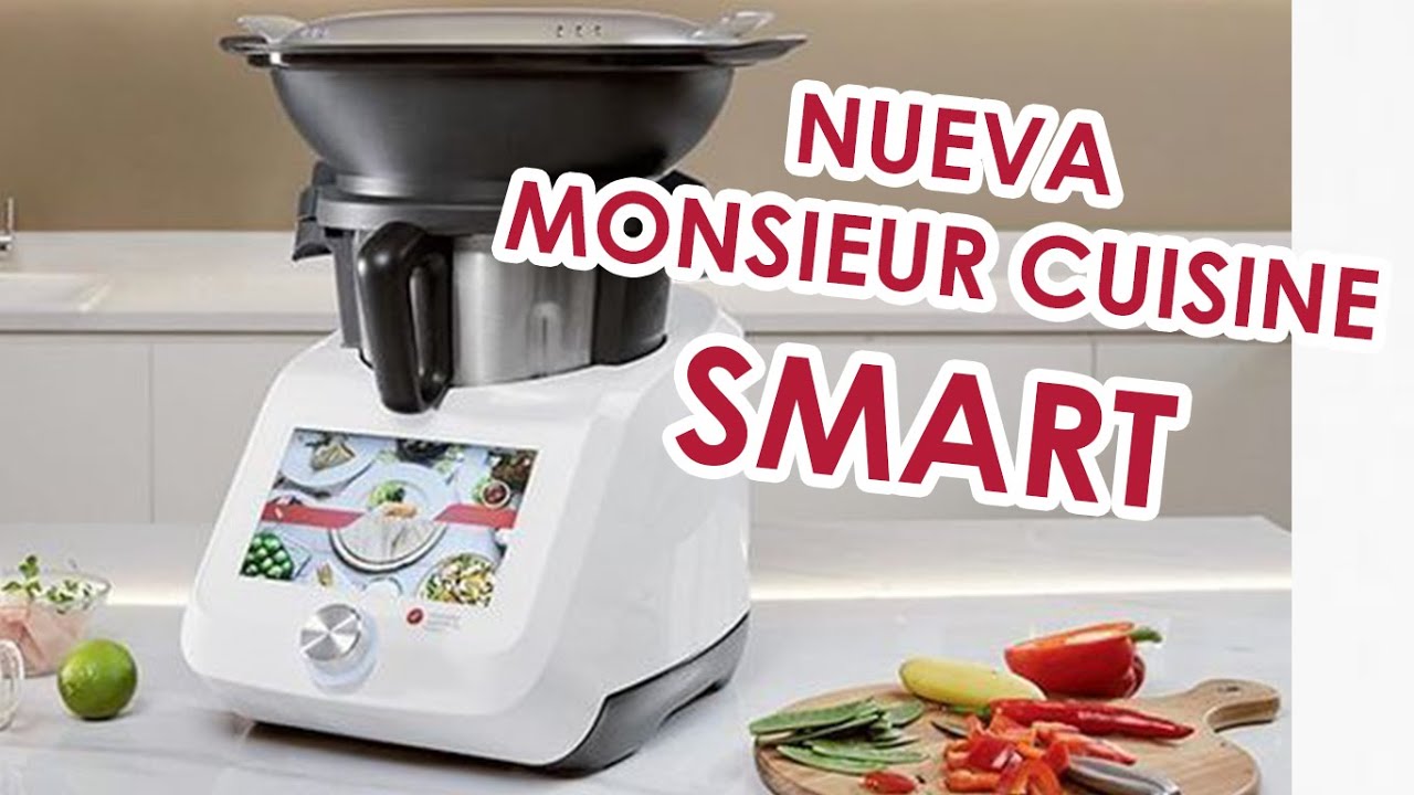 Notice Monsieur Cuisine Smart NUEVA Monsieur Cuisine SMART - YouTube