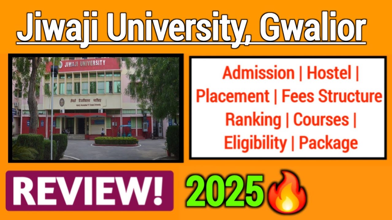 Jiwaji University Gwalior Review 2025🔥 | Admission, Courses, Fees, Placement, Hostel, Facilities
