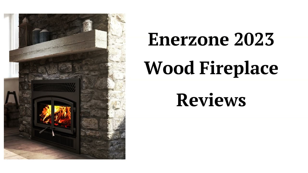 HvacRepairGuy 2023 Enerzone Brand Wood Fireplace Reviews - YouTube