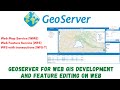 Geoserver for webgis development wms wfs wfst service feature editing  on web